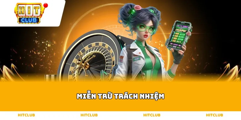 Miễn trừ trách nhiệm