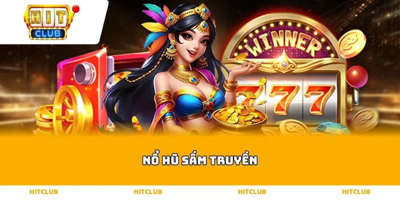 Nổ Hũ Sấm Truyền